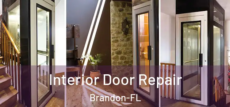  Interior Door Repair Brandon-FL